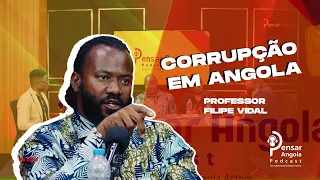 Corrupção económica começa com a corrupção cultural - Filipe Vidal