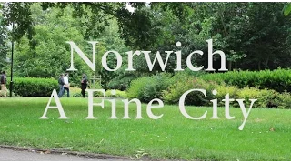 Norwich - A Fine City