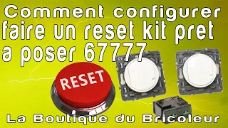 reset retour en configuration usine kit pret a poser celiane with netatmo ref 67777 ATTENTION !!!!