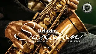 La Mejor Música de Saxofón (100% SIN ANUNCIOS) DeTodos Los Tiempos - Música para el amor, el relax.