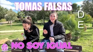 TOMAS FALSAS DE NO SOY IGUAL #1 😂 Y CONOZCO A ANA GUERRA /LA DIVERSION DE MARTINA