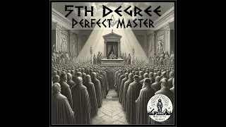 5th Degree: Perfect Master