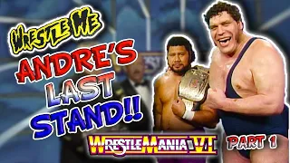 ANDRE'S LAST STAND!! : Wrestlemania VI 1990  - Wrestle Me Review WWF WWE WM VI 6