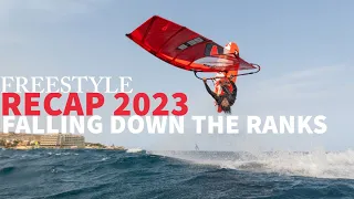 FALLING DOWN THE RANKS, 2023 WINDSURFING FREESTYLE RECAP