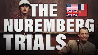 The Complete History of The Nuremberg Trials