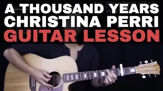 A Thousand Years Guitar Tutorial - Christina Perri Guitar Lesson |Tabs + Easy Chords + Guitar Cover|
