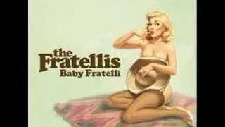 Baby's Got A Brand New Secondhand Disguise - The Fratellis