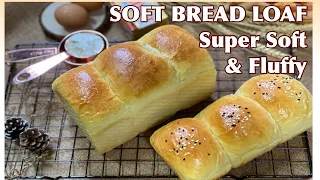 SOFT BREAD LOAF soft moist and fluffy | 松软面包食谱