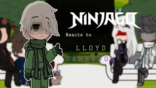 NINJAGO reacts to Lloyd garmadon part 1 / Angst / GCRV