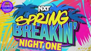 JMN Multiverse of Media Proudly Presents NXT SPRING BREAKIN' (Night One)