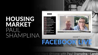 Paul Shamplina UK Housing Market Update - Asset Academy