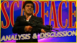 Scarface (1983) An In-Depth Discussion & Analysis