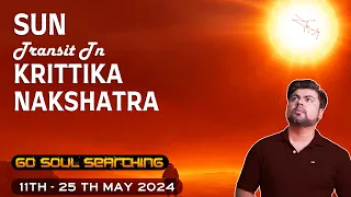 For All Ascendants | Sun transit in Krittika Nakshatra | 11 - 25 May 2024 | Analysis by Punneit