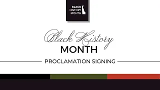 Black History Month - Proclamation Signing