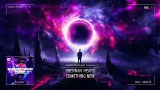 Brennan Heart - Something New [HQ Edit]