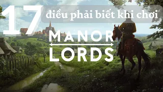 17 hướng dẫn khi chơi Manor Lord | Manor Lord | GAU MISA | 1080p