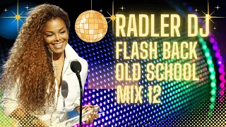 RADLER DJ - FLASH BACK OLD SCHOOL - SET MIX 12