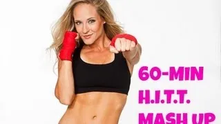 60 Minute HIIT Mash Up - Total Body Fat Blasting and Sculpting Routine