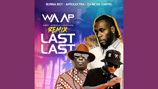 Burna Boy - Last Last (DJ NICKIE CARTEL WAAP AMAPIANO REMIX)