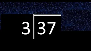 Dividir 37 entre 3 , division inexacta con resultado decimal  . Como se dividen 2 numeros