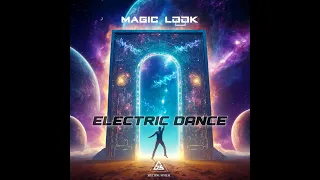 Magic Look - Electric Dance