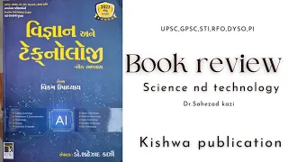 science&tech. latest version by kishwa publication(Dr.sahezad kazi) book review 📖 #upsc #gpsc #dyso