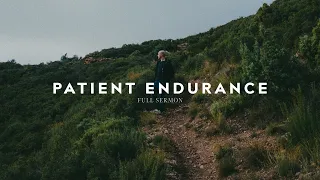 Sermon | Patient Endurance in Jesus | 1.17.2021