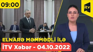 İTV Xəbər - 04.10.2022 (09:00)