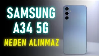 Samsung Galaxy A34 5G Neden ALINMAZ ? ALMAMAK İÇİN 5 NEDEN !