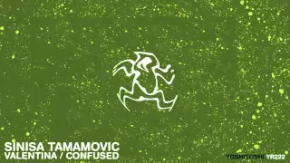 Sinisa Tamamovic - Valentina - Original Mix - Yoshitoshi