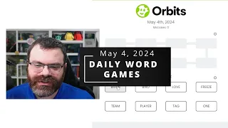 Orbits and other Daily Wordle-like games! - May 4, 2024