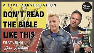 How (Not) To Read the Bible: An Interview with Author Dan Kimball