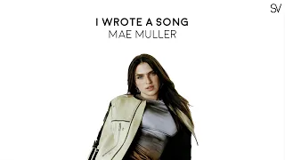 Mae Muller - I Wrote a Song (Lyrics Video)