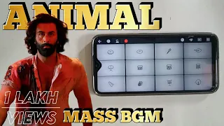 ANIMAL - Ranbir Kapoor  |  Mass Bgm  | Walkband