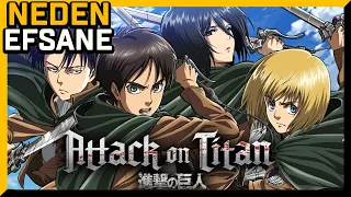 NEDEN EFSANE | ATTACK ON TİTAN