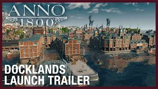 Anno 1800: Docklands DLC Launch Trailer | Ubisoft [NA]