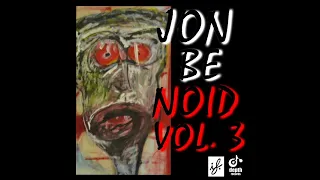 Jon Be Infinit Beats - NoID Vol. 3 (Full Mixtape) | (Hip Hop / Rap / Underground / Electronic)