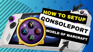 HOW TO SETUP CONSOLE PORT on ROG ALLY in World of Warcraft