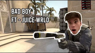 Bad Boy ft: Juice WRLD | CSGO Montage 3