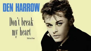 Den Harrow - Don't Break My Heart (Extended 80s Multitrack Version) (BodyAlive Remix)