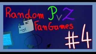 Random PvZ Fan Games#4