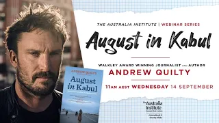 August in Kabul with Andrew Quilty | Webinar