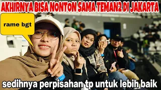 AKHIRNYA BISA NONTON SAMA TEMAN2 KU DAN SEDIH PERPISAHAN TAPI UNTUK LEBIH  BAIK