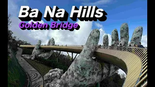 Ba Na Hill - Golden Bridge - Da Nang - Vietnam