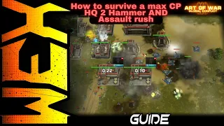 Art of War 3 - How to survive a max CP HQ 2 Hammer and Assault rush - X3M Guides