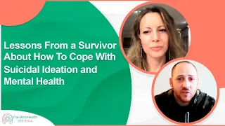 Lessons From a Survivor About How To Cope With Suicidal Ideation and Mental Health |Suicidal Thought