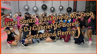 Luisa Sonza ,Davi Kneip , MC Frog e DJ Gabriel do Borel  - Sentadona Remix
