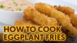 How to Cook Eggplant Fries