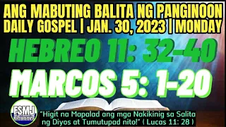 ANG MABUTING BALITA NG PANGINOON | JAN. 30, 2023 | DAILY GOSPEL READING | ANG SALITA NG DIYOS | FSMJ