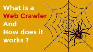 What is Web Crawler and How Does It Work?